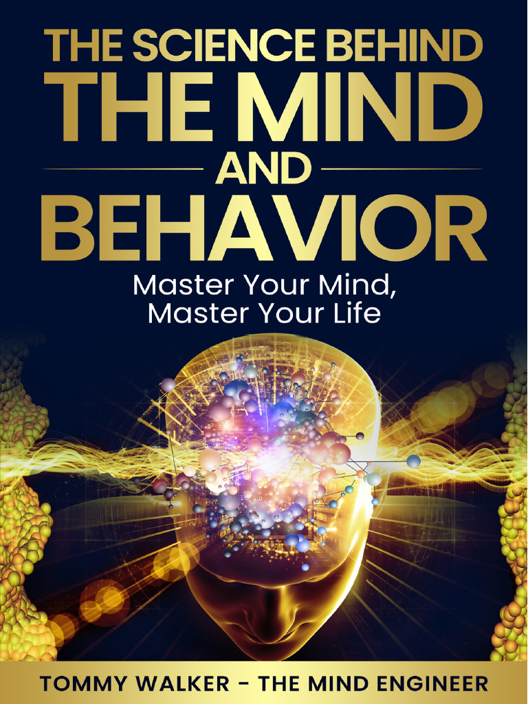 The Science Behind The Mind and Behavior - Ebook | PDF