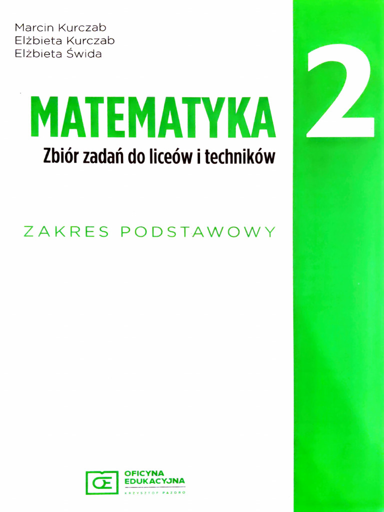 Matematyka 2 Zbiór Zadań Zakres Rozszerzony Pdf Pazdro Matematyka 2 Zbiór Zadań Do Liceów I Techników Zakres Podstawowy