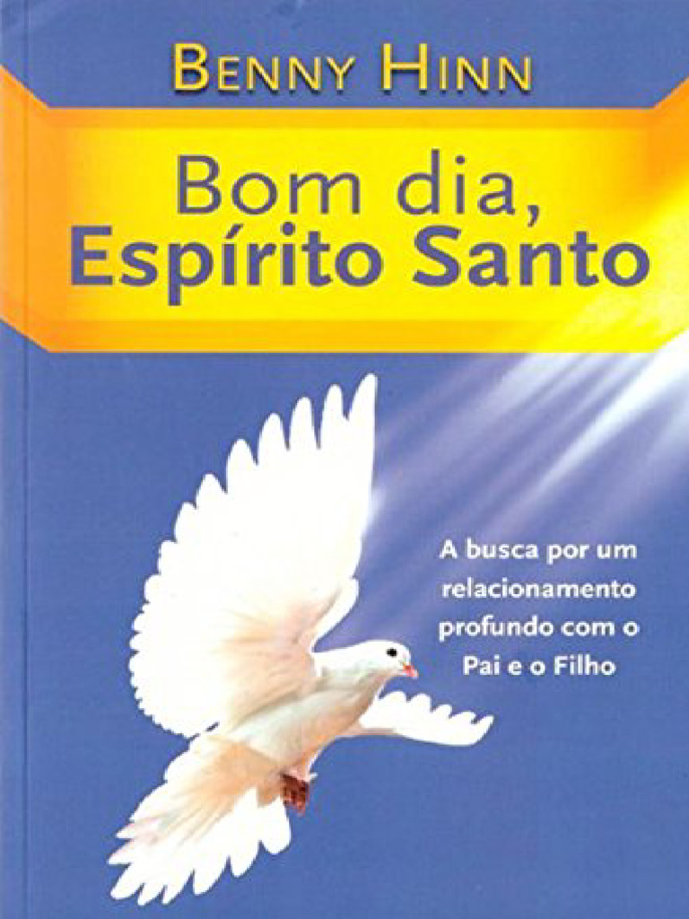 Resumo Bom Dia Espirito Santo Benny Hinn | PDF
