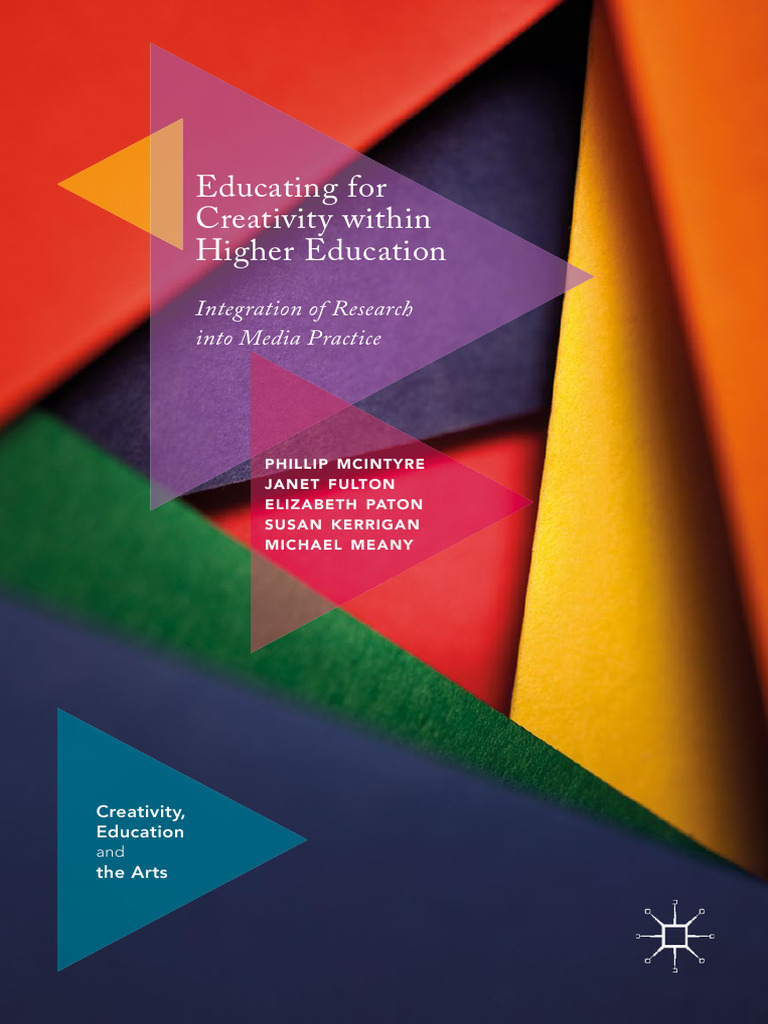 Educating For Creativity Within Higher Education: Integration of ...