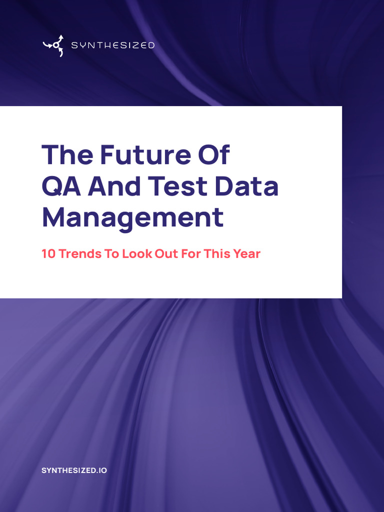 The Future of QA and Test Data Management | PDF