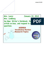 Mrs. Leary January 10, 2012 Mrs. Lindberg Do Now: Writer's Notebook-Read The Article On Bias, and Respond To Reflection Questions