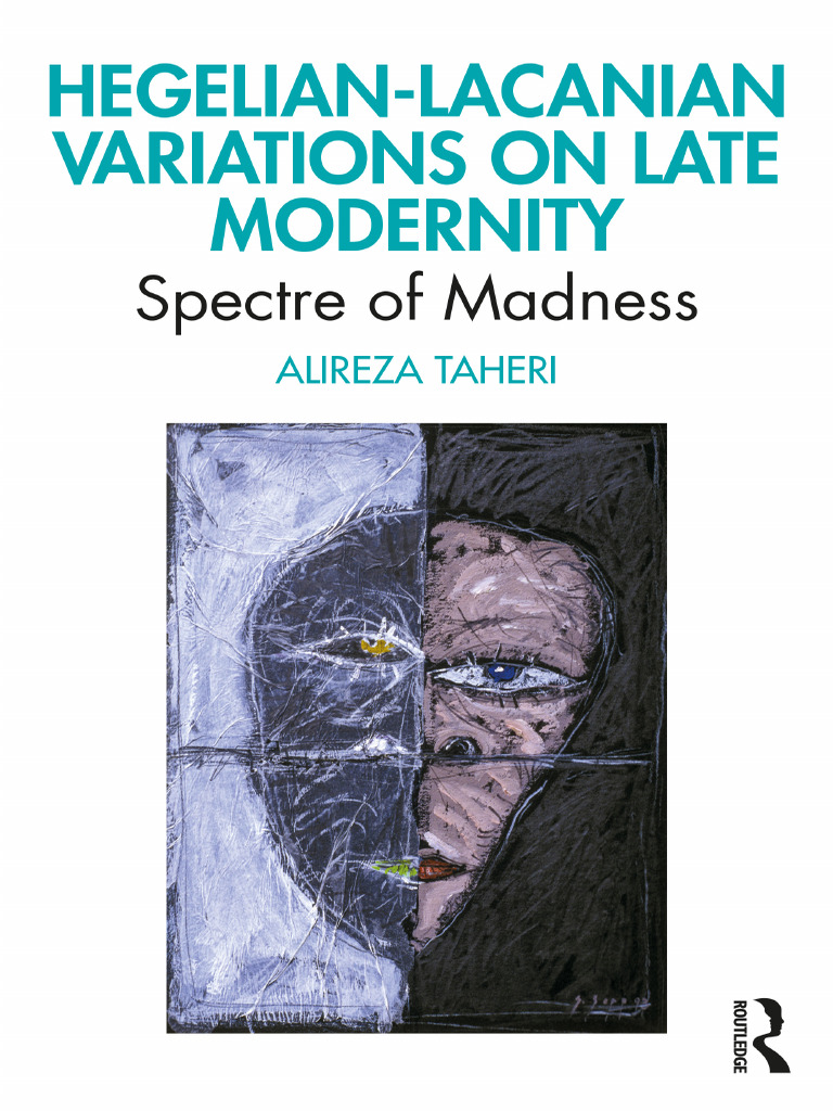 Alireza Taheri - Hegelian-Lacanian Variations On Late Modernity ...