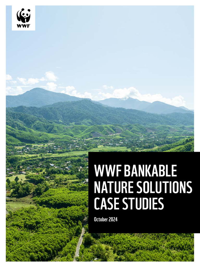 WWF Bankable Nature Solutions Case Studies - October 2024 | PDF