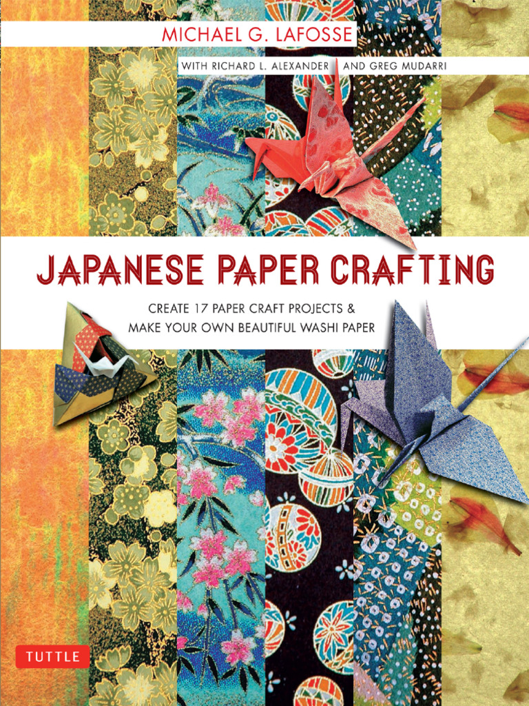 Japanese Paper Crafting Create 17 Paper Craft Projects & Make Your Own ...