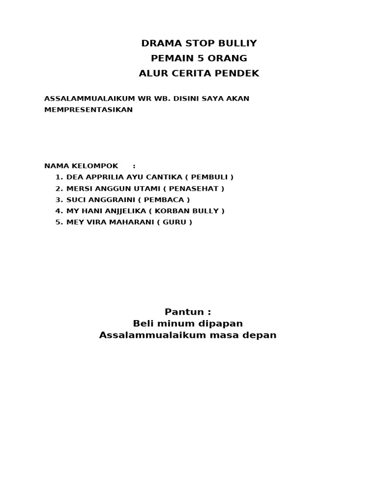 Drama Stop Bulliy Pemain 5 Orang Alur Cerita Pendek: Assalammualaikum ...