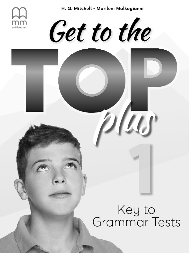 GET TO THE TOP PLUS - 1 - Key To Grammar Tests | PDF
