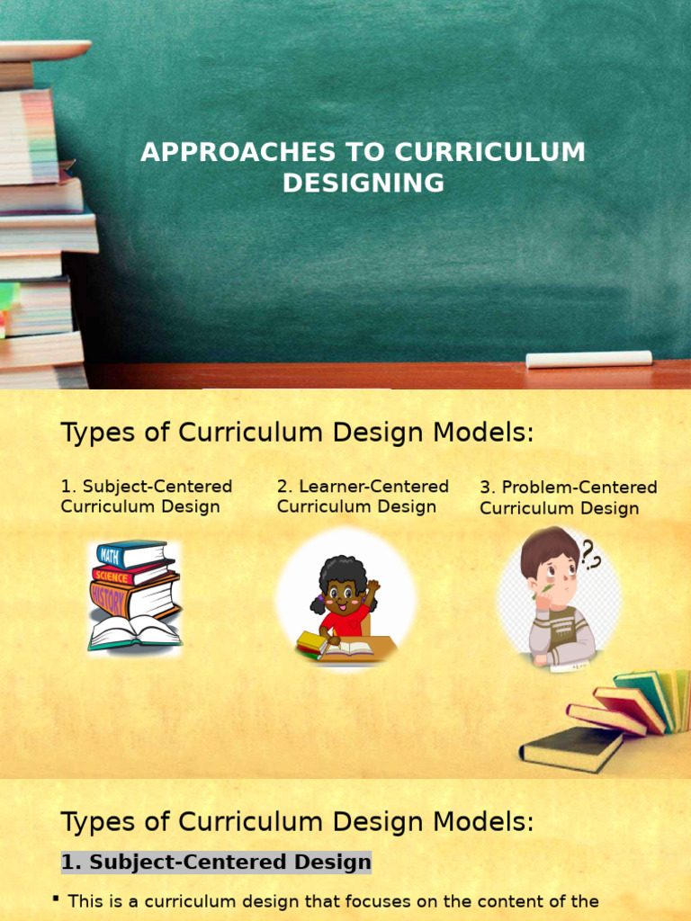 Group 8 - Approaches To Curriculum Designing by Bagaman and Portuguez | PDF