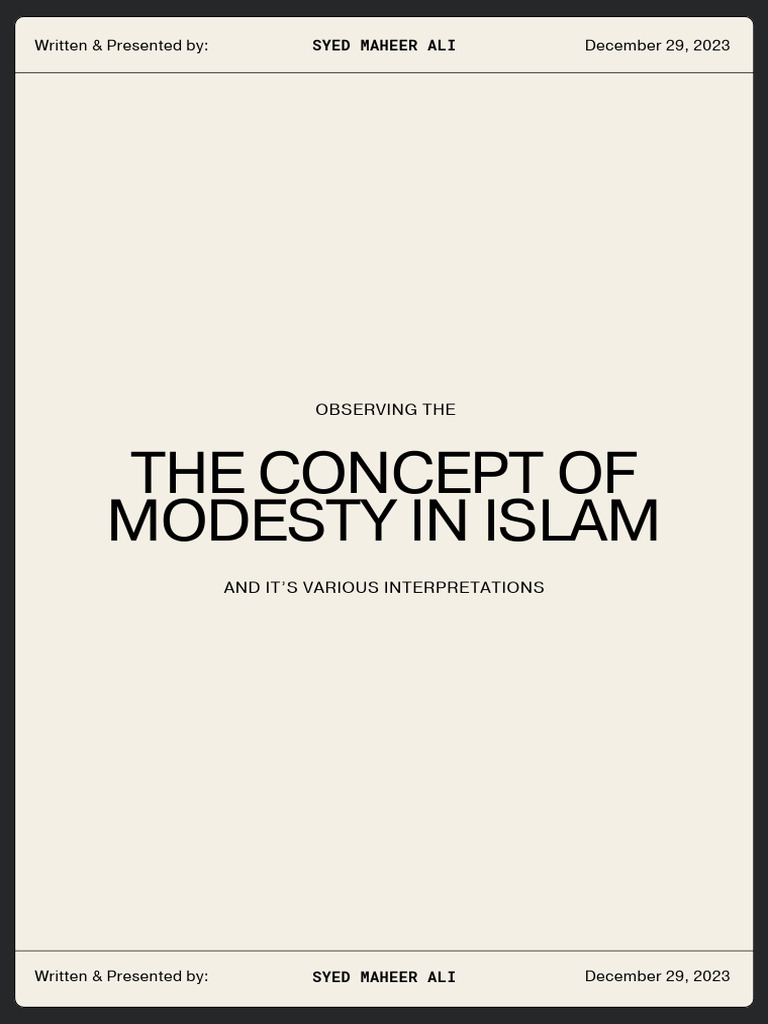 MODESTY IN ISLAM AND IT'S VARIOUS INTERPRETATIONS - Syed Maheer Ali | PDF