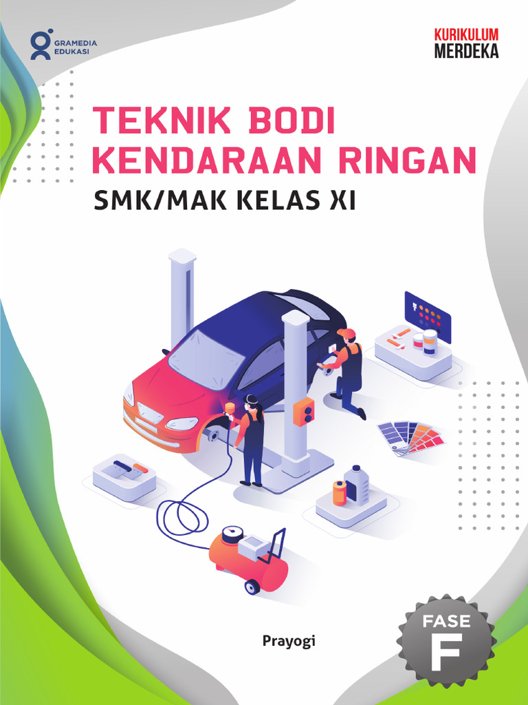TEKNIK BODI KENDARAAN RINGAN KELAS 11 SMK_MAK - GRAMEDIA EDUKASI | PDF