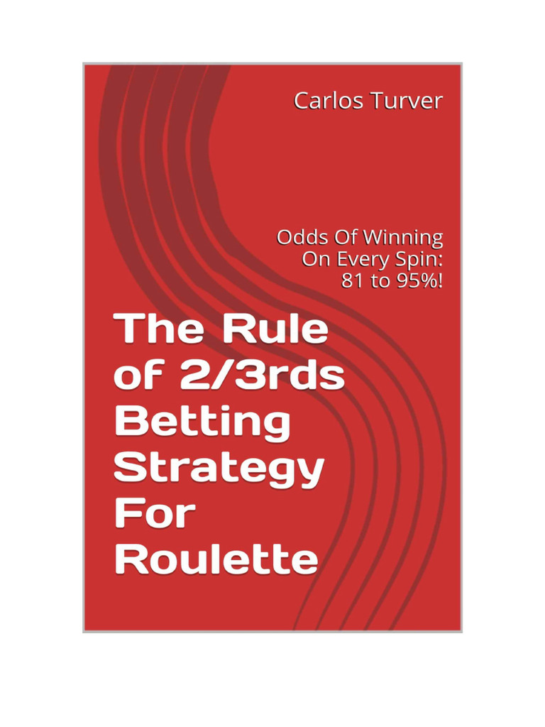 The Rule of 23rds Betting Strategy For Roulette (Turver, Carlos) (Z ...