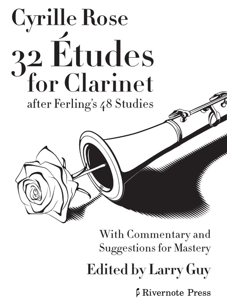 Rose 32 Clarinet Etudes, Edited by Larry Guy | PDF | Music Theory | Musical Compositions