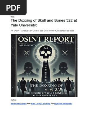 The Doxxing of Skull and Bones 322 at Yale University - An OSINT Analysis of One of the Most Powerful Secret Societies