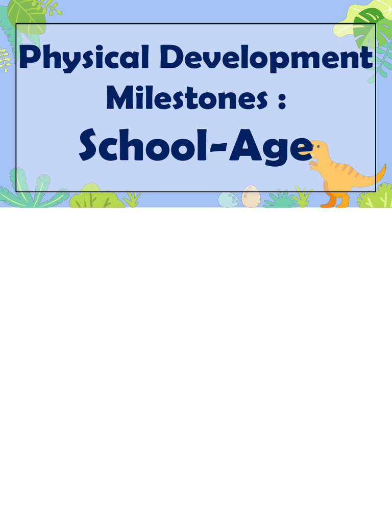 Physical Development Milestones: School-Age | PDF