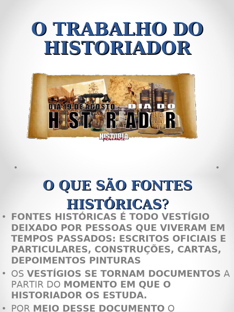 6°ano O Trabalho Do Historiador | PDF