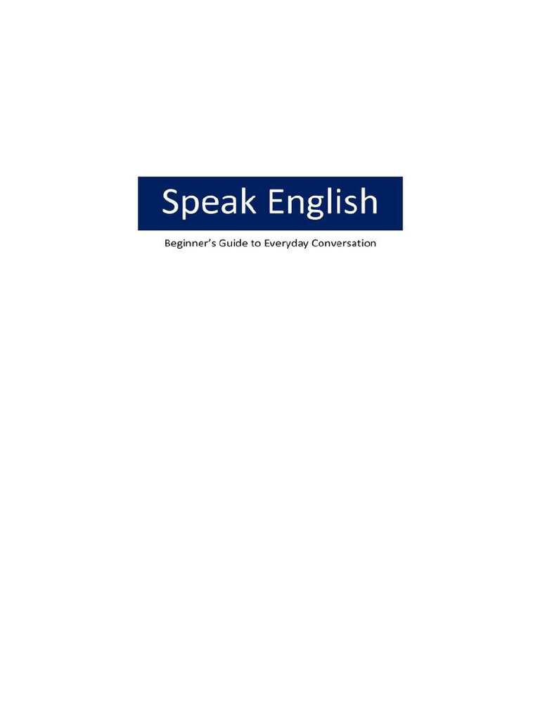 Speak English Beginner Guide To Everyday Conversation