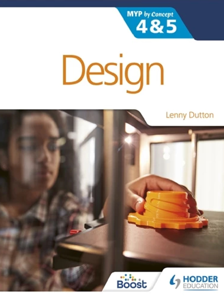 Dokumen - Pub - Design Ib Myp 4 and 5 1398307890 9781398307896 | PDF