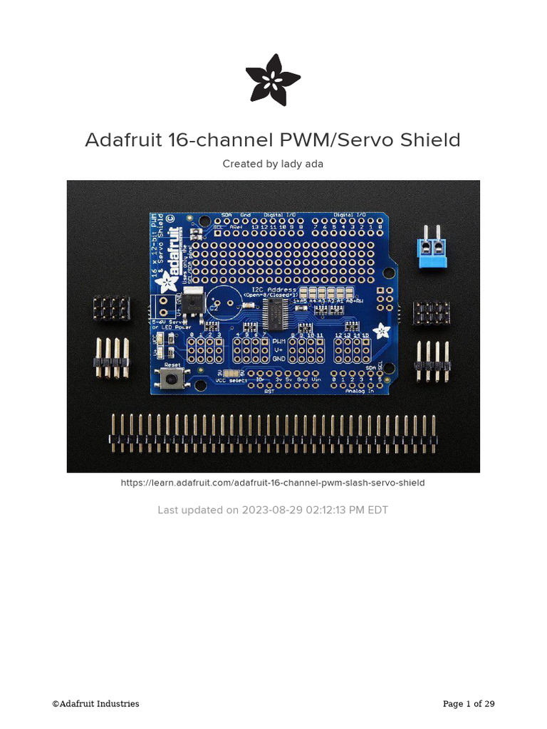 Adafruit 16 Channel PWM Slash Servo Shield-932749 | PDF