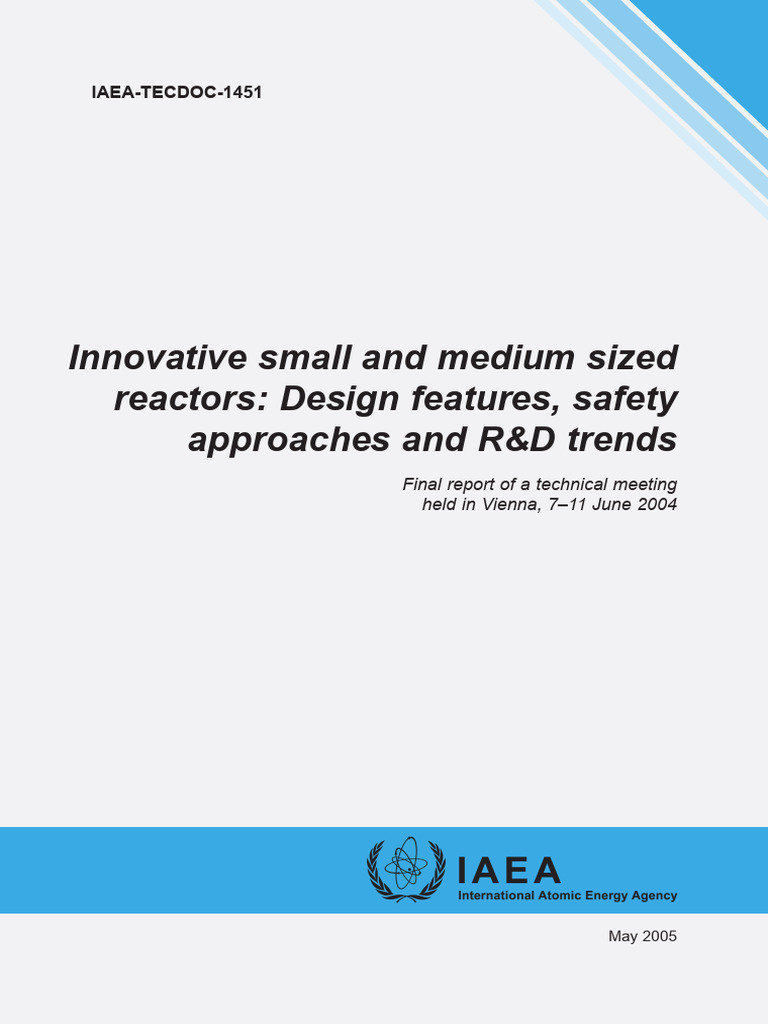 Small, Med Sized Nuclear Reactor Designs - Design Feats, Safety ...