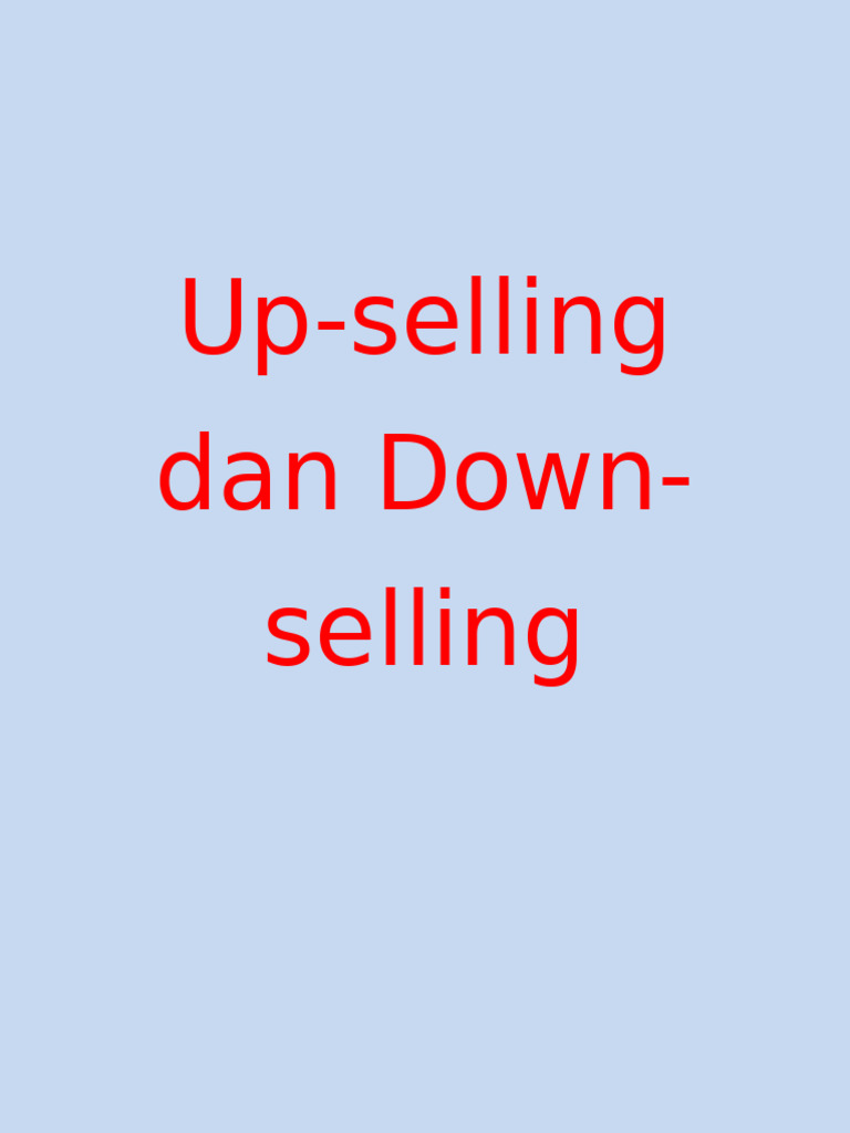 Up-Selling Dan Down-Selling | PDF