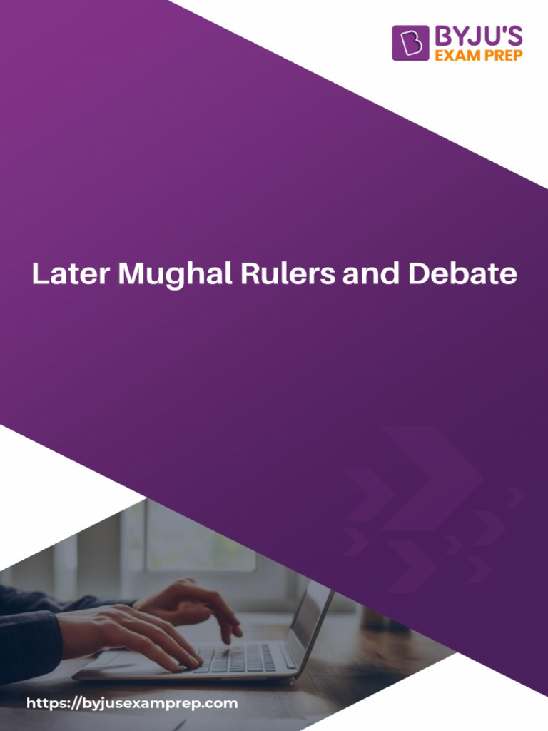 Later Mughal Rulers and Debate Hindi 171721722863559 | PDF