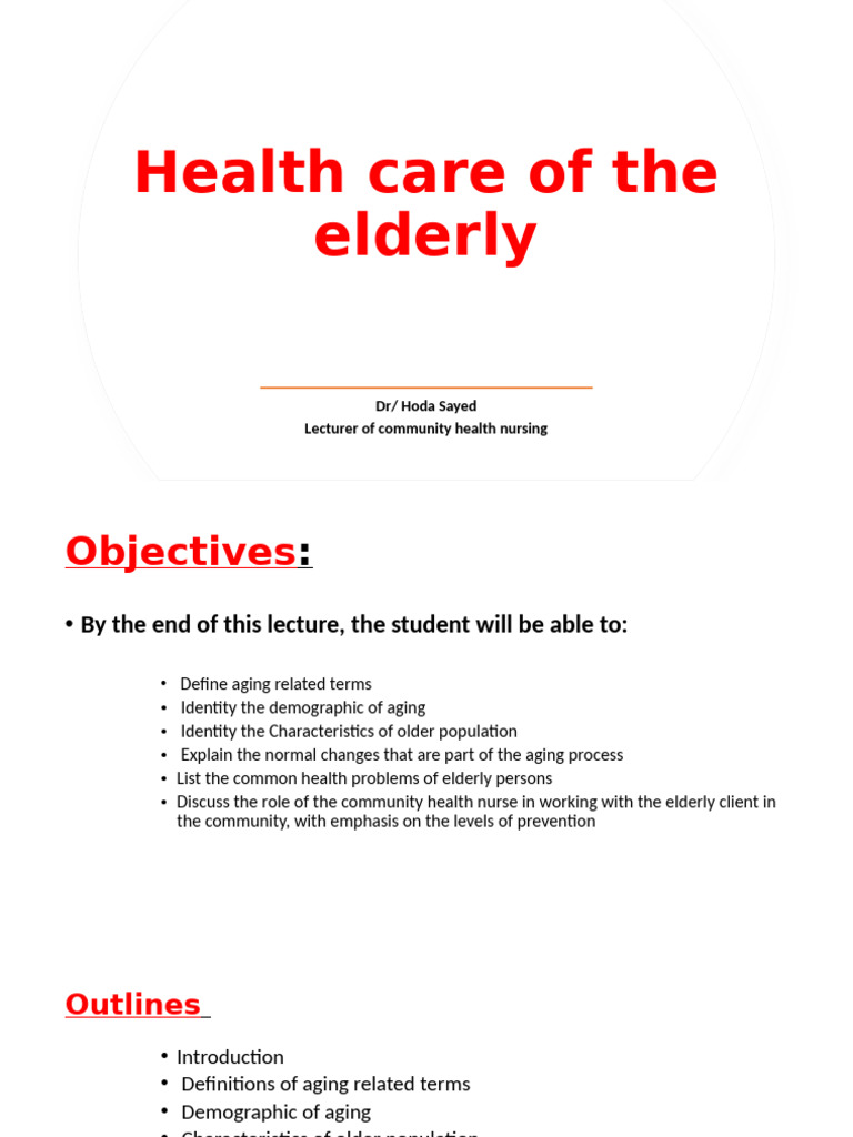 Elderly Health Care: Key Insights and Roles | PDF | Geriatrics | Lung