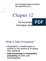 The Accounting Information System: Management Information Systems Raymond Mcleod, JR