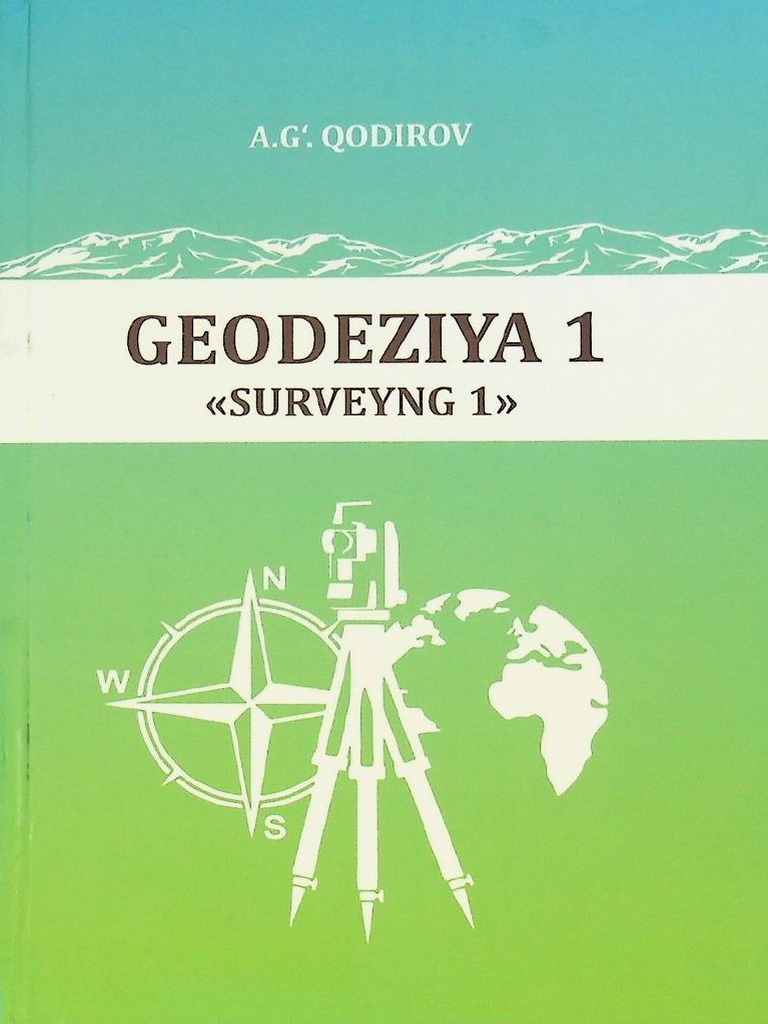 Geodeziya 1 (SURVEYNG 1) Qodirov A. 2022 | PDF