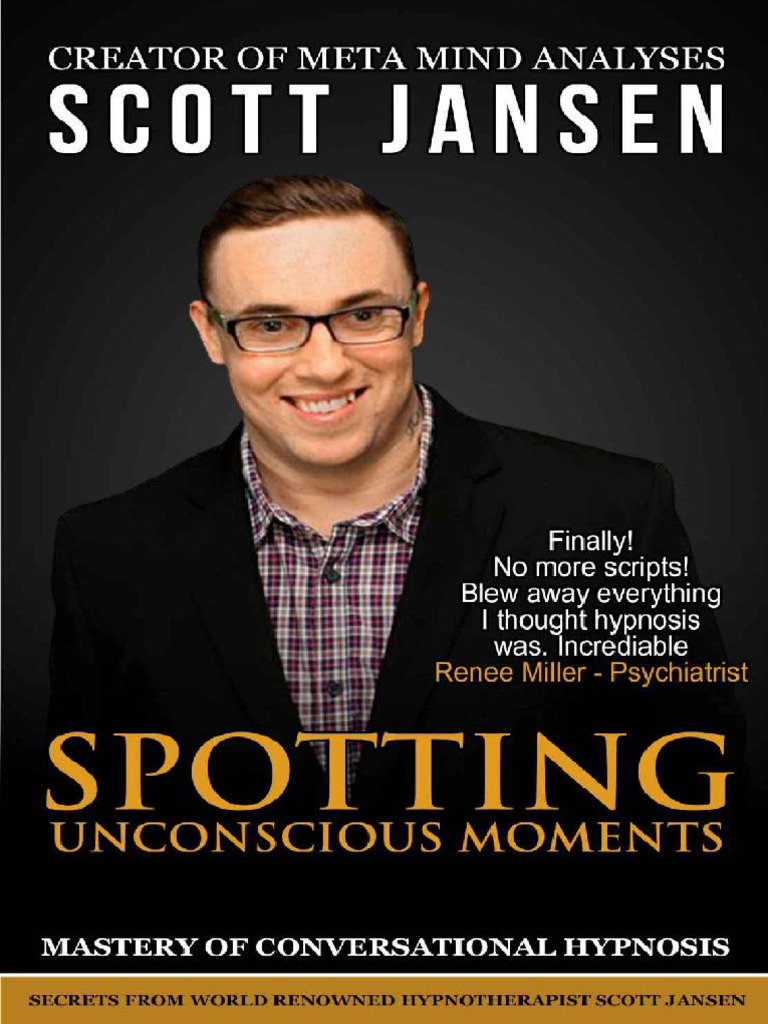 Conversational hypnosis spotting unconscious moments scott jansen