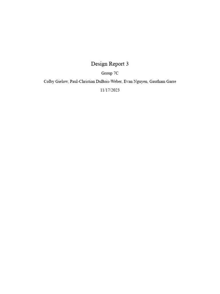 Design Report 3: Group 7C Colby Gielow, Paul-Christian Dubois-Weber ...