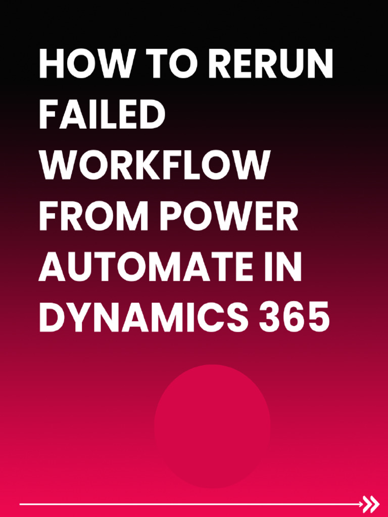 How To Rerun Failed Workflow From Power Automate | PDF