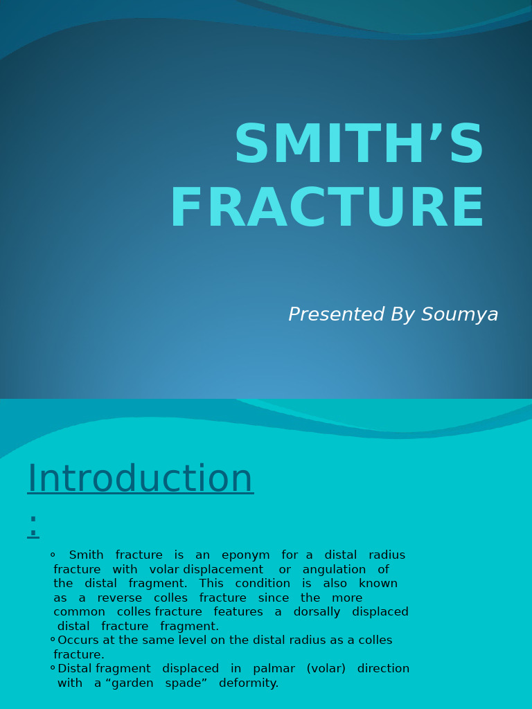 SMITH'S FRACTURE Soumya-2.pptx - 20241014 - 091611 - 0000.pptx ...
