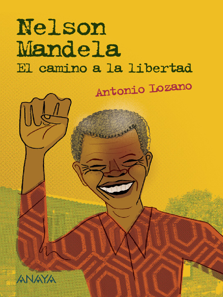 Un Largo Camino Hacia La Libertad - Nelson Mandela | PDF | Nelson Mandela