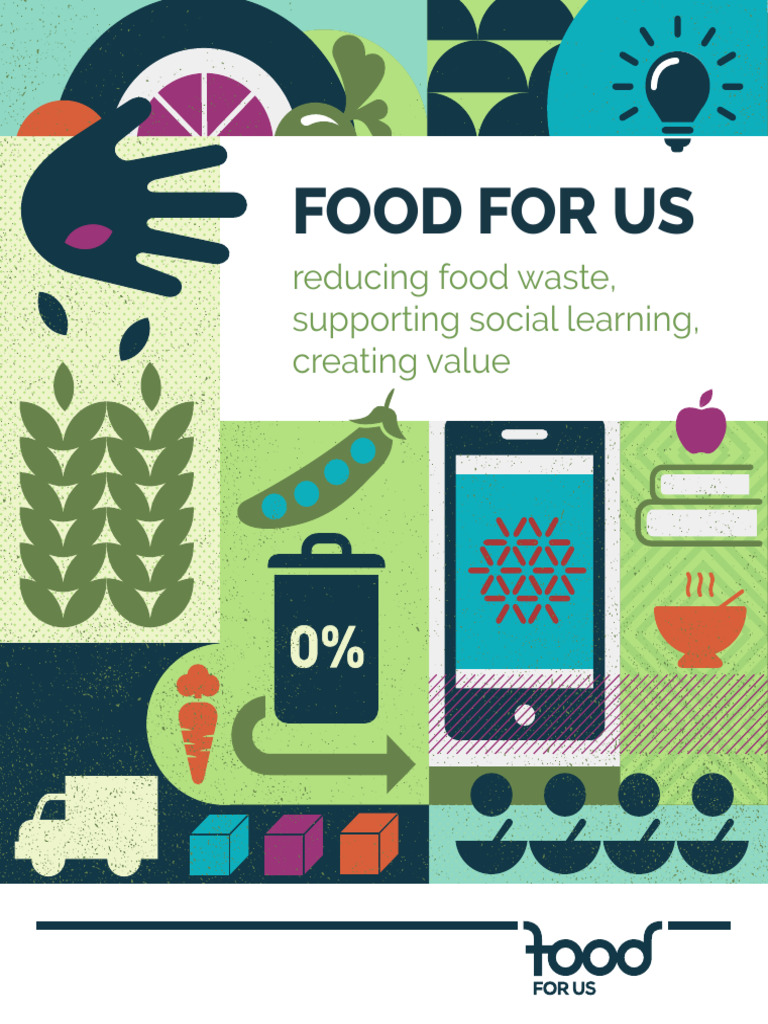 Food For Us Reducing Food Waste Supporting Social Learning Creating ...