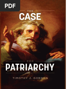 Timothy Gordon The Case For Patriarchy