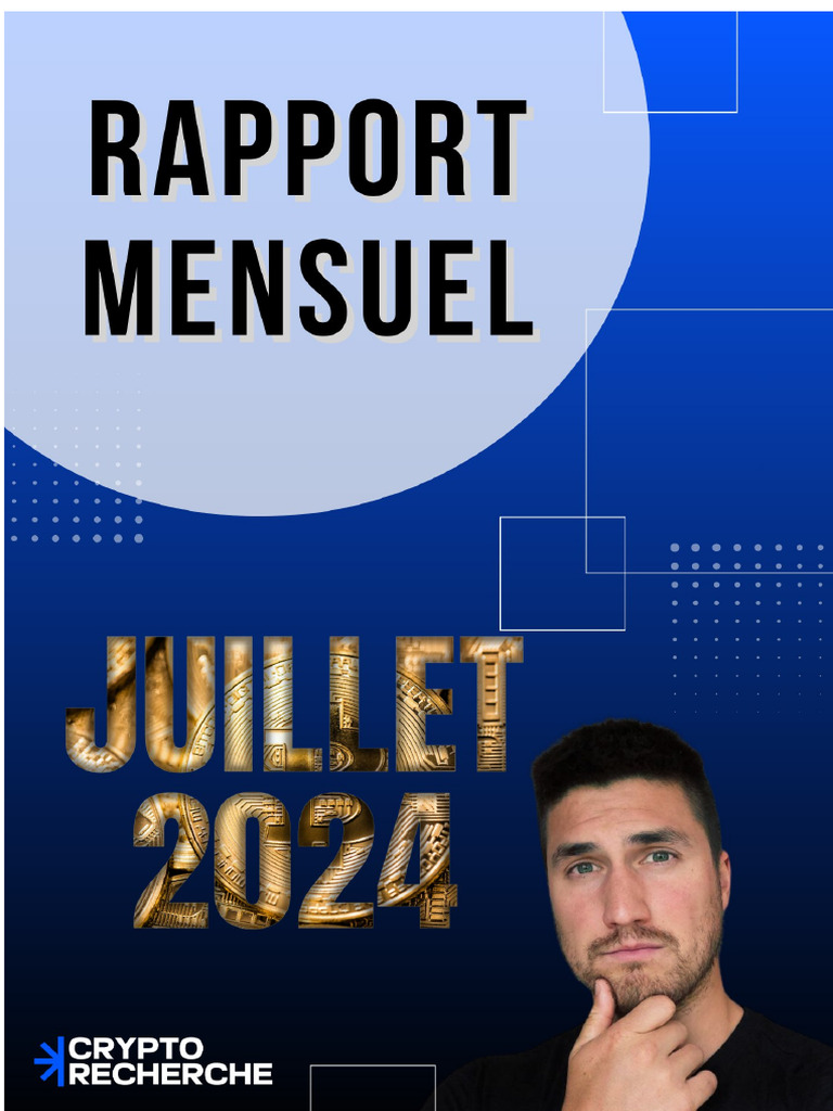 Nouveau Rapport Mensuel Juillet2024 | PDF | Crytomonnaies | Intelligence  artificielle