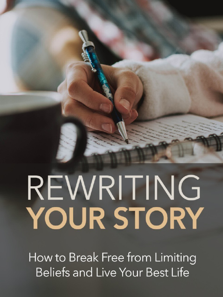 Rewriting Your Story_021011 | PDF | Mindset | Self Efficacy