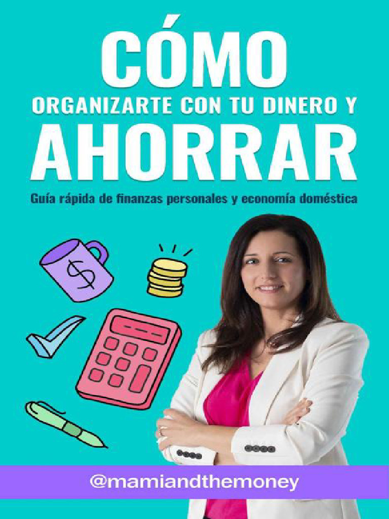 Como Organizarte Con Tu Dinero y Ahorrar - Mamiandthemoney | PDF ...