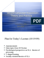 Second Language Acquisition: Theory and Practice: Linguistics 200 Fall 2009