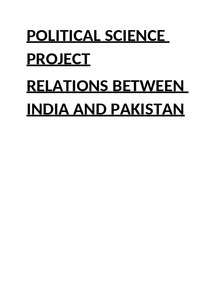 Pol Sci Project | PDF | India–Pakistan Relations | Partition Of India