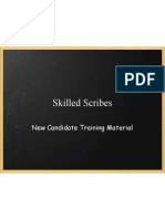 Skilled Scribes: New Candidate Training Material