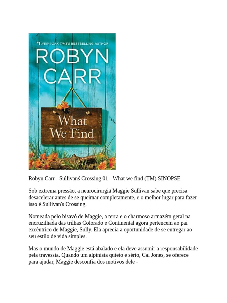 Robyn Carr Sullivan S Crossing 01 What We Find - TM | PDF | Tempo | Amor
