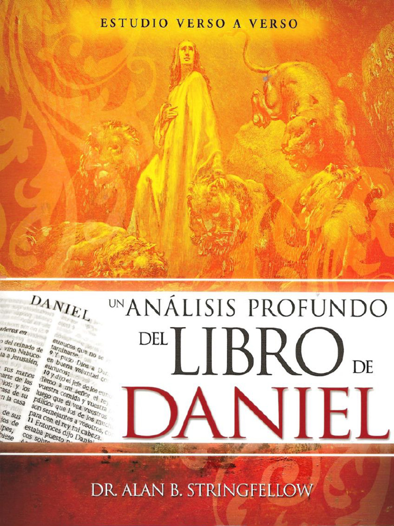 ANALISIS PROFUNDO DEL LIBRO DE DANIEL-ALAN B STRINGFELLOW - Share | PDF