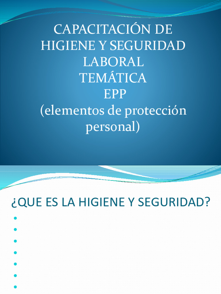 Capacitación De Higiene Y Seguridad Laboral Temática Epp Elementos De