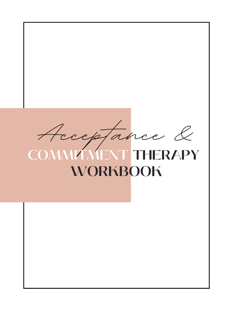 Acceptance & Commitment Therapy Workbook | PDF | Thought