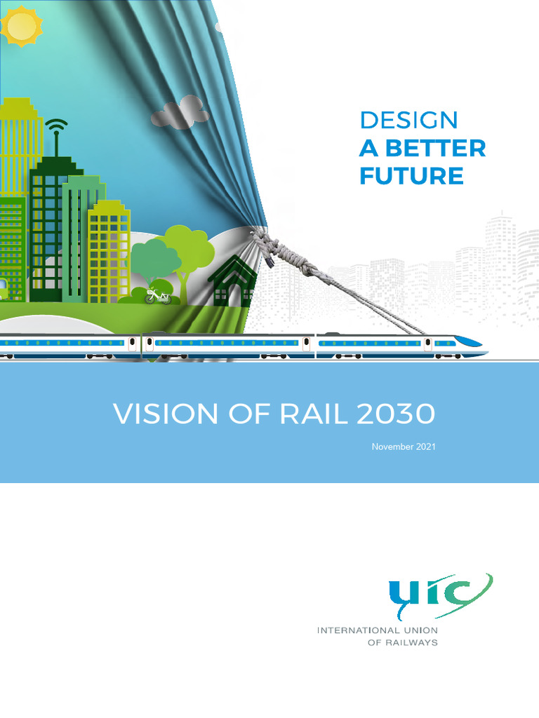 Uic Design A Better Future Vision of Rail 2030 | PDF | Rail Transport ...