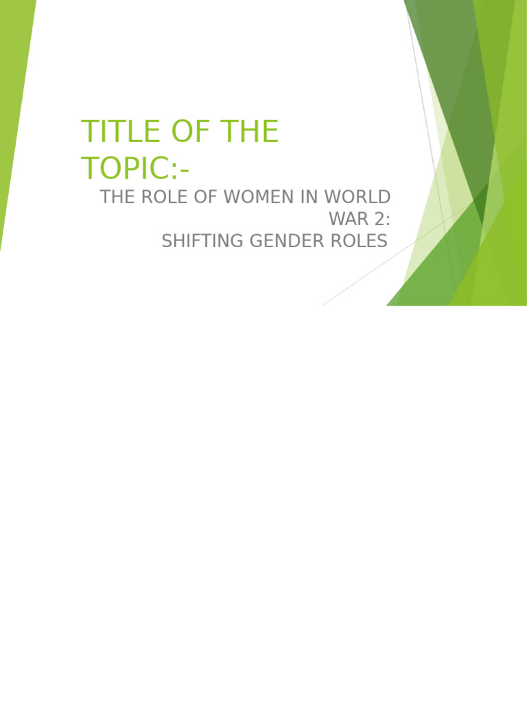 Oe CIA 2 Assignment Group 2 Topic Role of Women in World War 2 Shifting