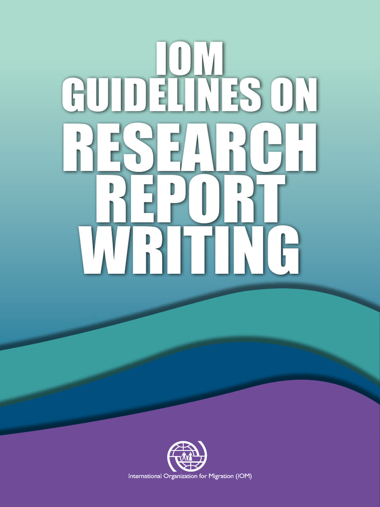 IOM Research Report Writing Guidelines | PDF | Note (Typography ...