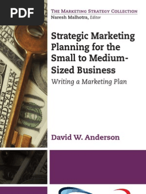 Strategic Marketing Planning for the Small to Medium-Sized Business