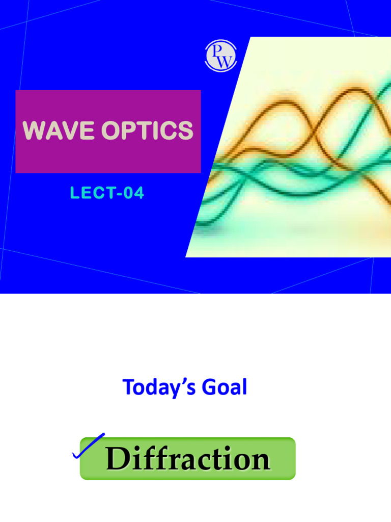 608bd27bb0c4de001807b96b - ## - Wave Optics Lect 04 Notes-Invert | PDF